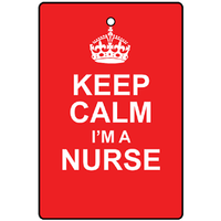 Keep Calm - I'm a Nurse Air Freshener